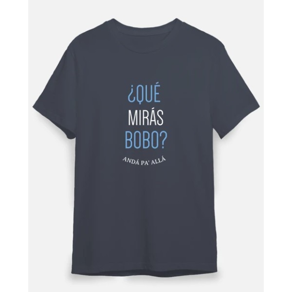 Que miras bobo