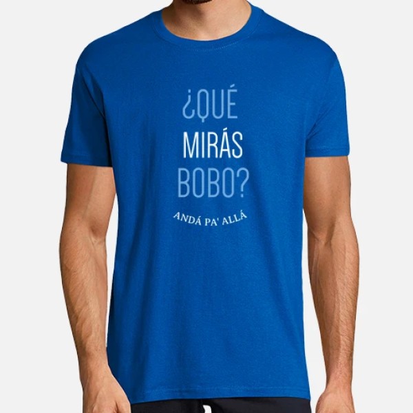 Que miras bobo