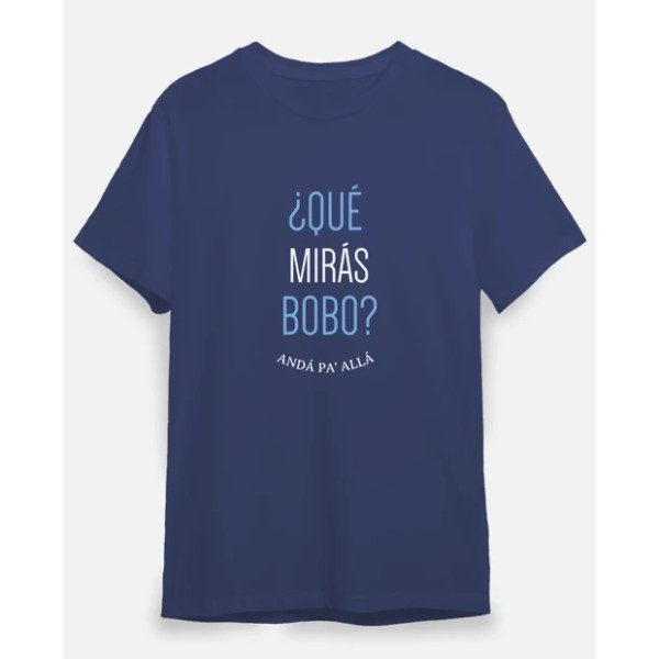 Que miras bobo