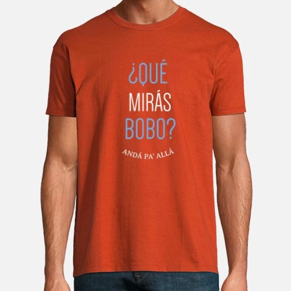 Que miras bobo