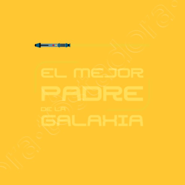 El mejor padre de la galaxia - nombre p regalos dia del padre infantil