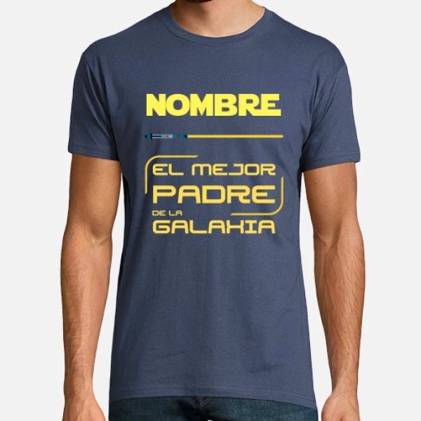 El mejor padre de la galaxia - nombre p regalos dia del padre infantil