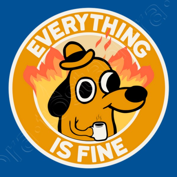 Everything is fine