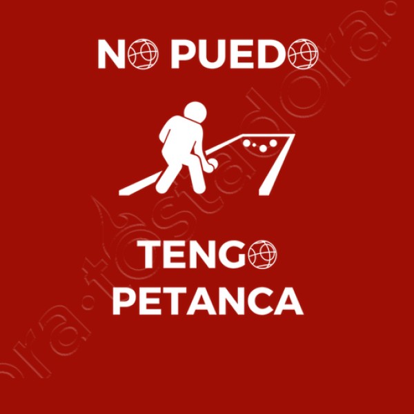 No puedo tengo petanca