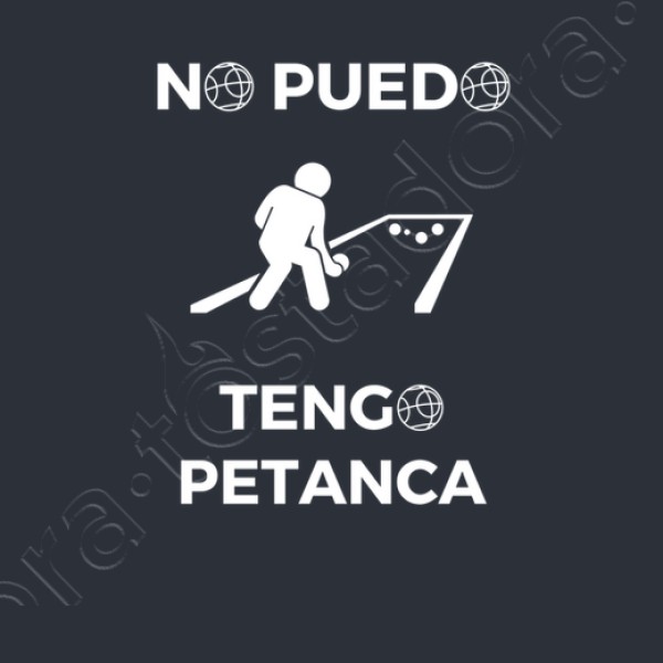 No puedo tengo petanca