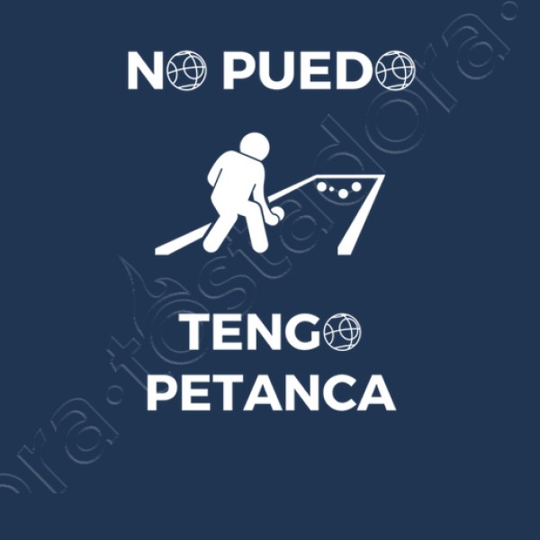 No puedo tengo petanca