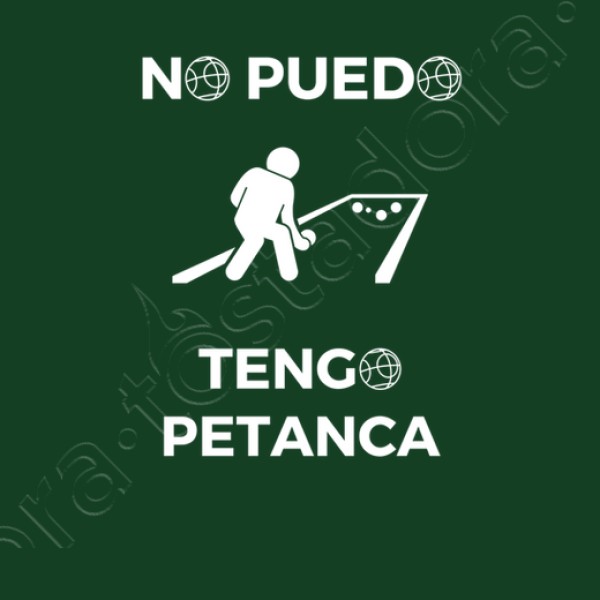 No puedo tengo petanca