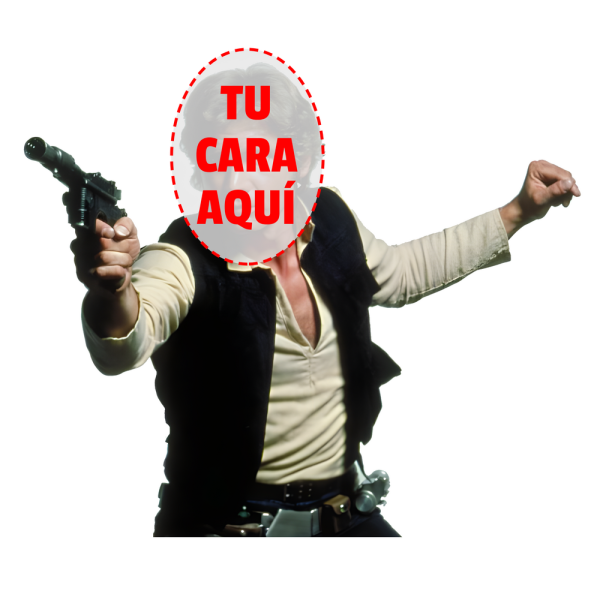 Han Solo con tu cara