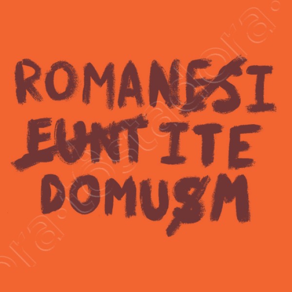 Romani ite domum H