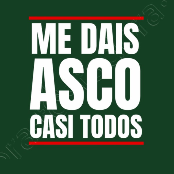 Me Dais Asco Casi Todos Regalo