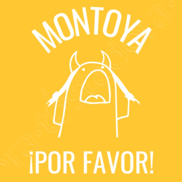 montoya por favor