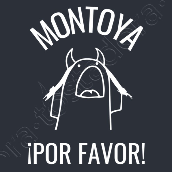 montoya por favor