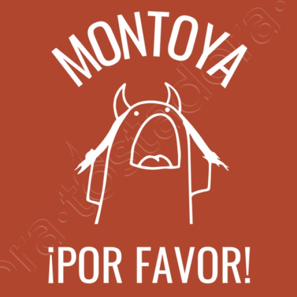 montoya por favor