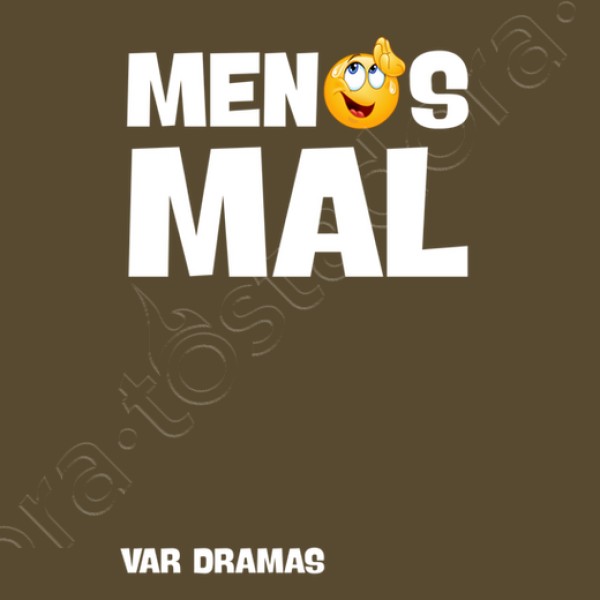 camiseta menos mal var