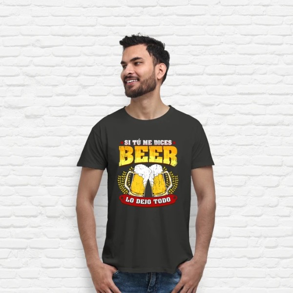 Si tu00fa me dices beer regalo cerveza humor alcohol