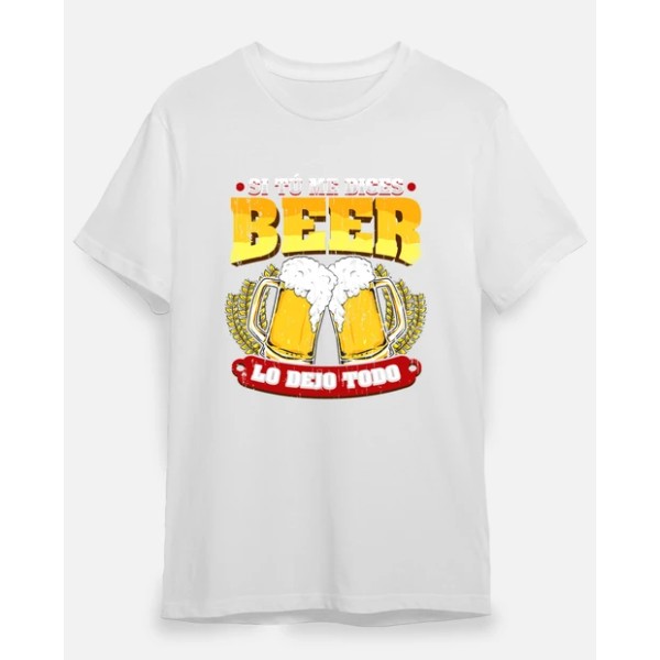 Si tu00fa me dices beer regalo cerveza humor alcohol
