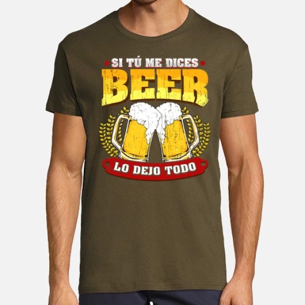 Si tu00fa me dices beer regalo cerveza humor alcohol