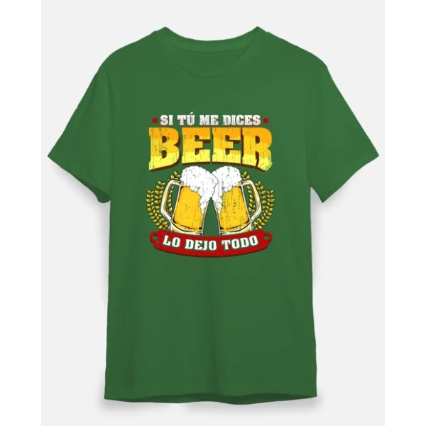 Si tu00fa me dices beer regalo cerveza humor alcohol