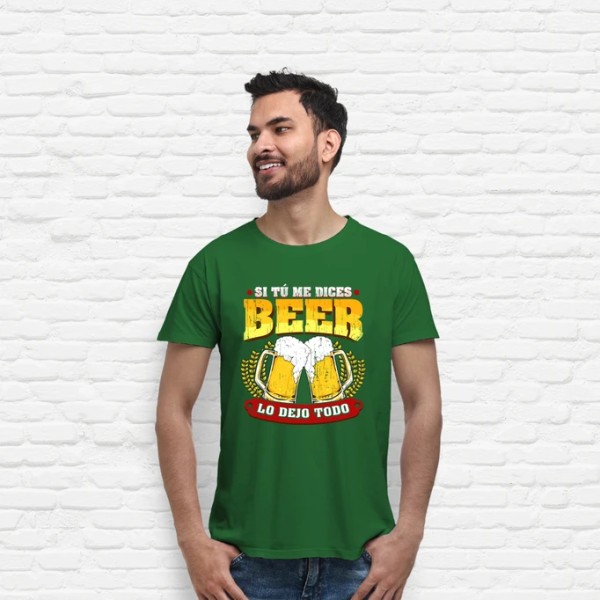 Si tu00fa me dices beer regalo cerveza humor alcohol
