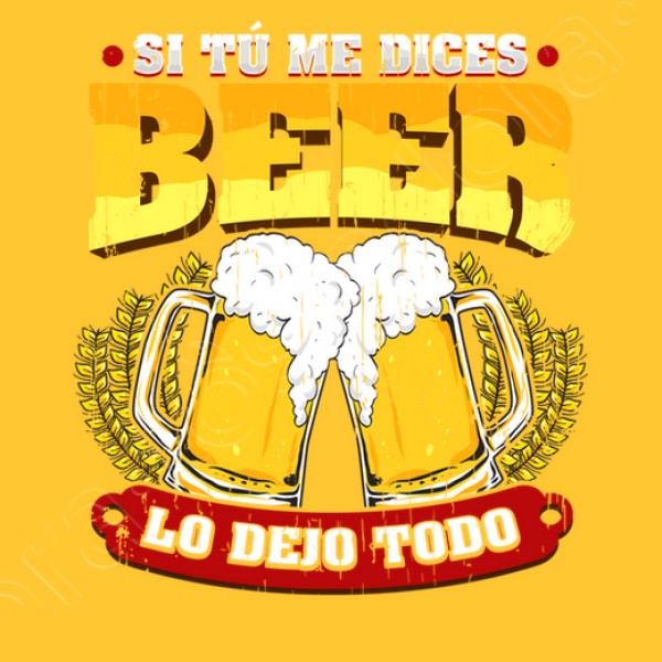 Si tu00fa me dices beer regalo cerveza humor alcohol