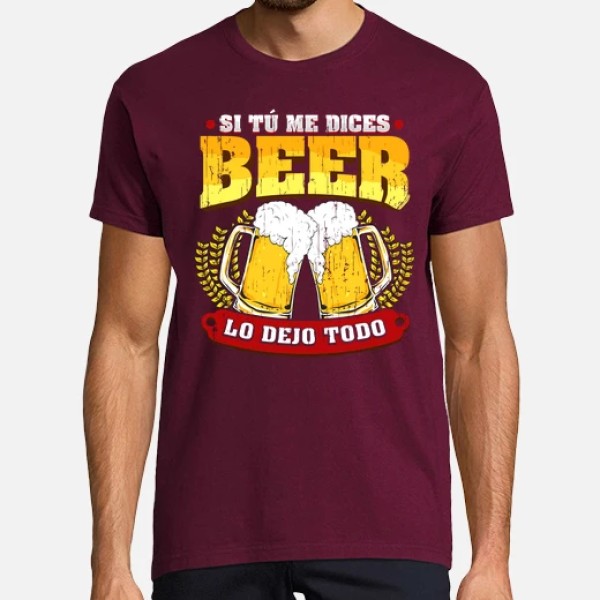Si tu00fa me dices beer regalo cerveza humor alcohol