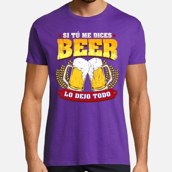 Si tu00fa me dices beer regalo cerveza humor alcohol