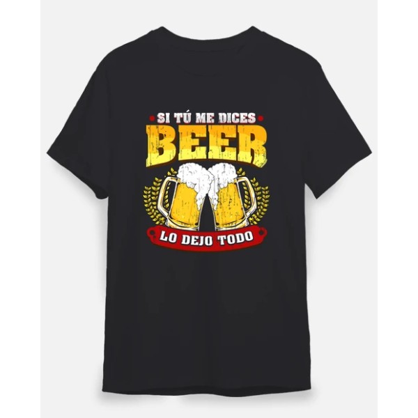 Si tu00fa me dices beer regalo cerveza humor alcohol