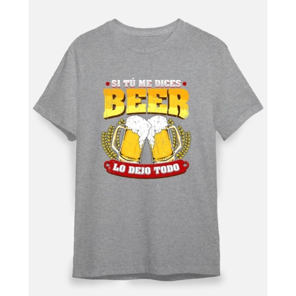 Si tu00fa me dices beer regalo cerveza humor alcohol