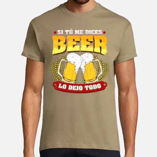 Si tu00fa me dices beer regalo cerveza humor alcohol