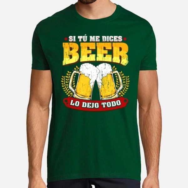 Si tu00fa me dices beer regalo cerveza humor alcohol