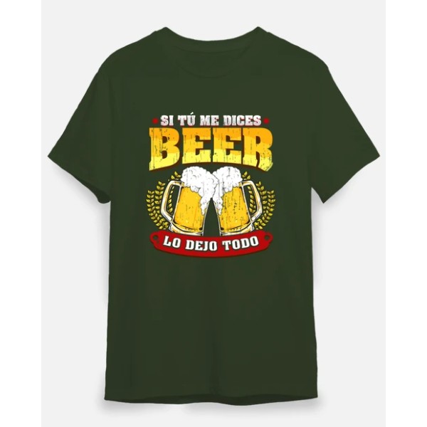 Si tu00fa me dices beer regalo cerveza humor alcohol