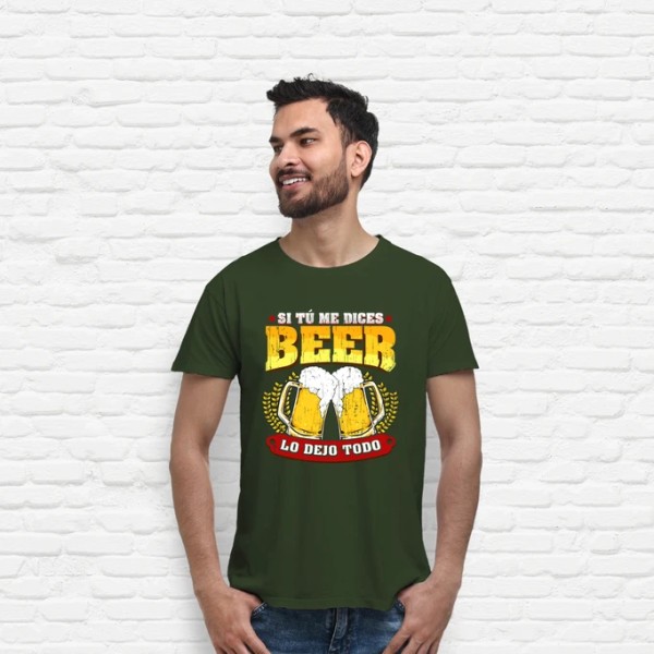 Si tu00fa me dices beer regalo cerveza humor alcohol
