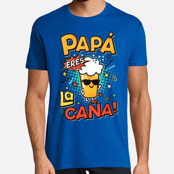 Camiseta graciosa Papu00e1 eres la cau00f1a!