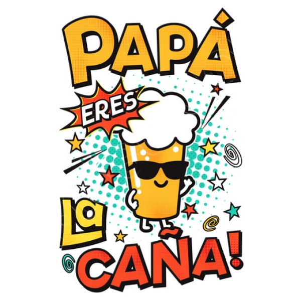 Camiseta graciosa Papu00e1 eres la cau00f1a!
