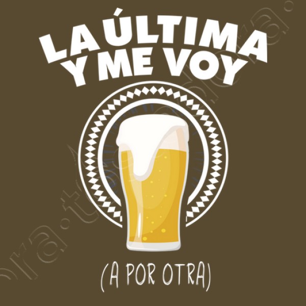 Cerveza la u00faltima y me voy a por otra