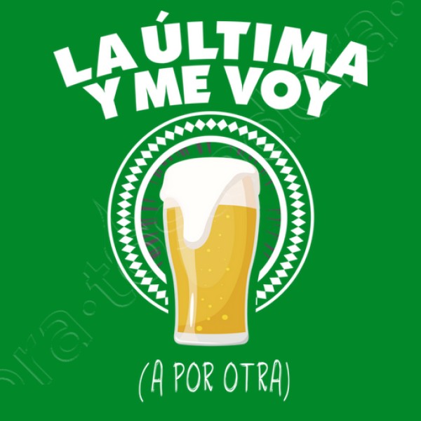 Cerveza la u00faltima y me voy a por otra