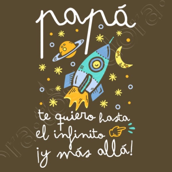 Papu00e1 te quiero hasta el infinito y mu00e1s allu00e1
