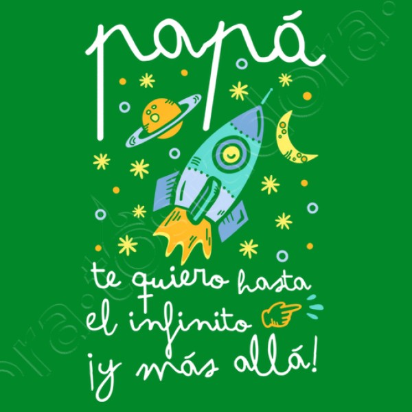 Papu00e1 te quiero hasta el infinito y mu00e1s allu00e1