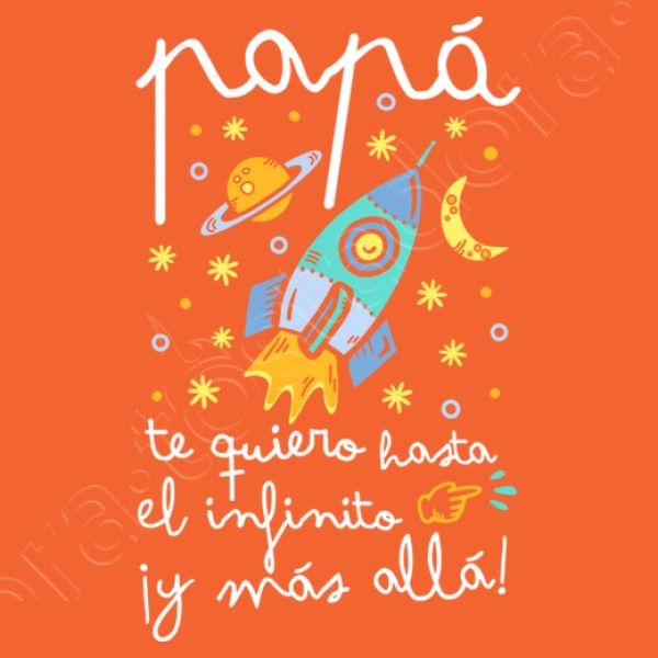 Papu00e1 te quiero hasta el infinito y mu00e1s allu00e1