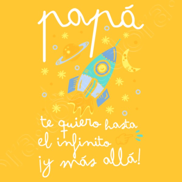Papu00e1 te quiero hasta el infinito y mu00e1s allu00e1