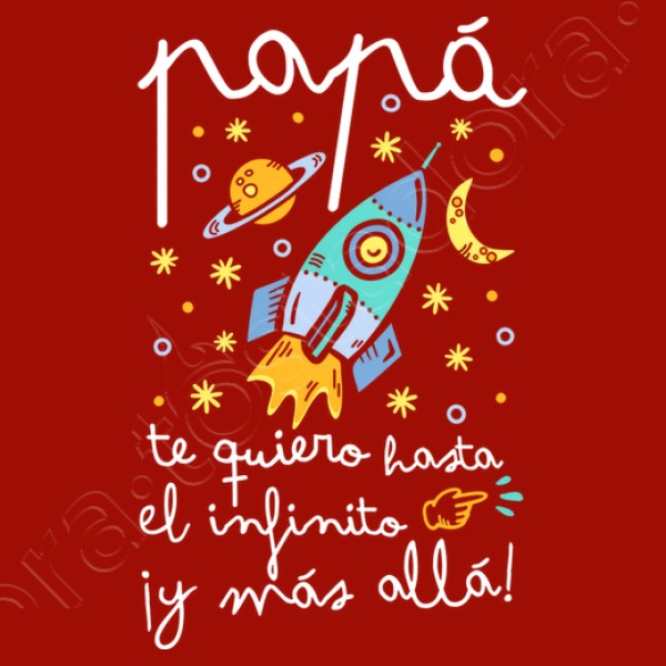 Papu00e1 te quiero hasta el infinito y mu00e1s allu00e1