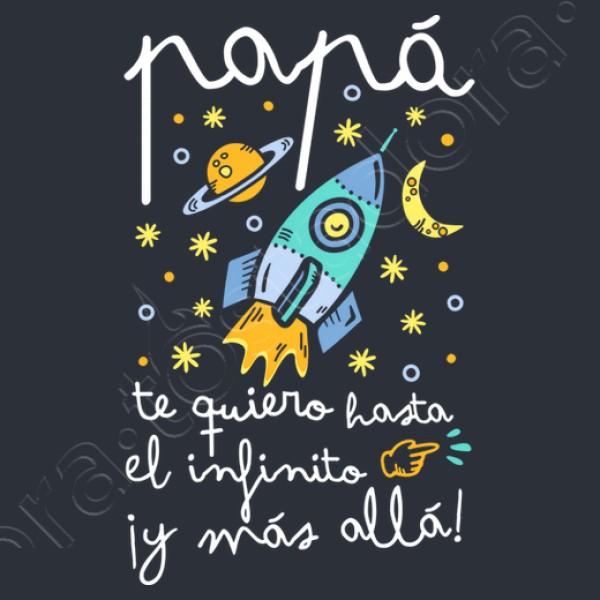 Papu00e1 te quiero hasta el infinito y mu00e1s allu00e1