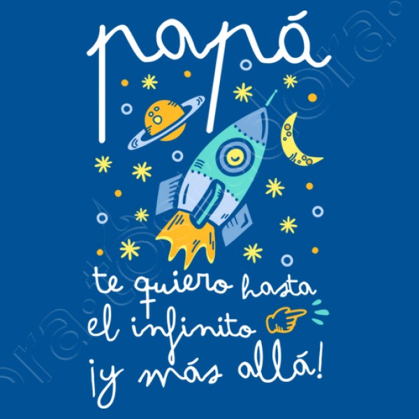 Papu00e1 te quiero hasta el infinito y mu00e1s allu00e1