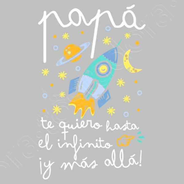 Papu00e1 te quiero hasta el infinito y mu00e1s allu00e1