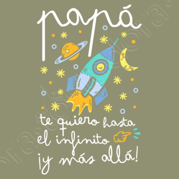 Papu00e1 te quiero hasta el infinito y mu00e1s allu00e1