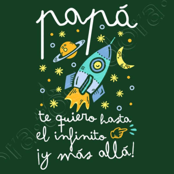 Papu00e1 te quiero hasta el infinito y mu00e1s allu00e1