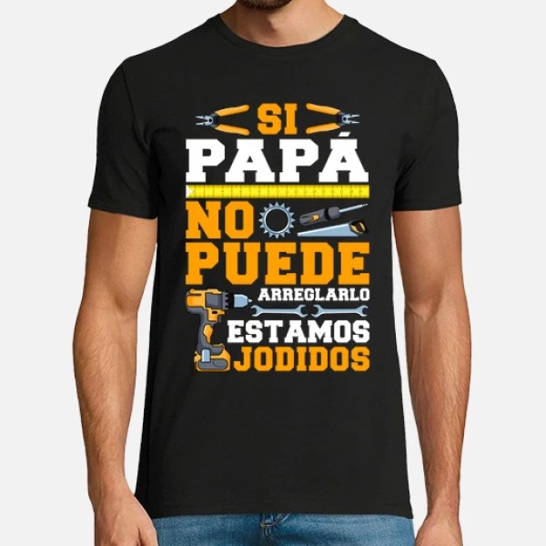Si Papu00e1 No Puede Arreglarlo Estamos Jodidos Regalo Du00eda Del Padre