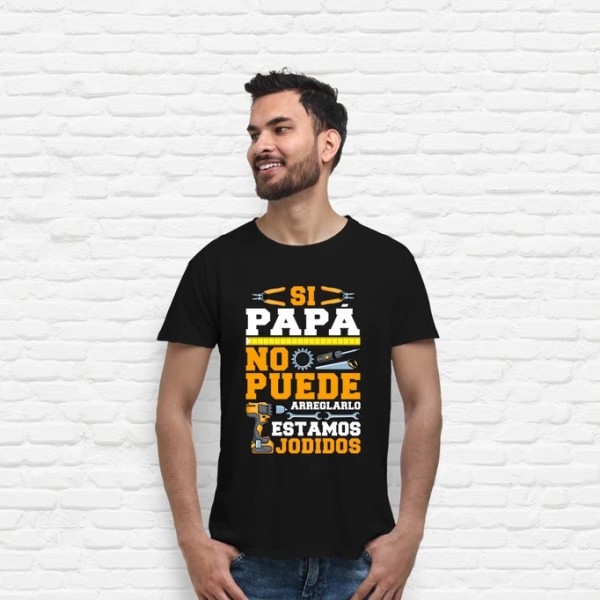 Si Papu00e1 No Puede Arreglarlo Estamos Jodidos Regalo Du00eda Del Padre