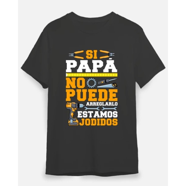 Si Papu00e1 No Puede Arreglarlo Estamos Jodidos Regalo Du00eda Del Padre