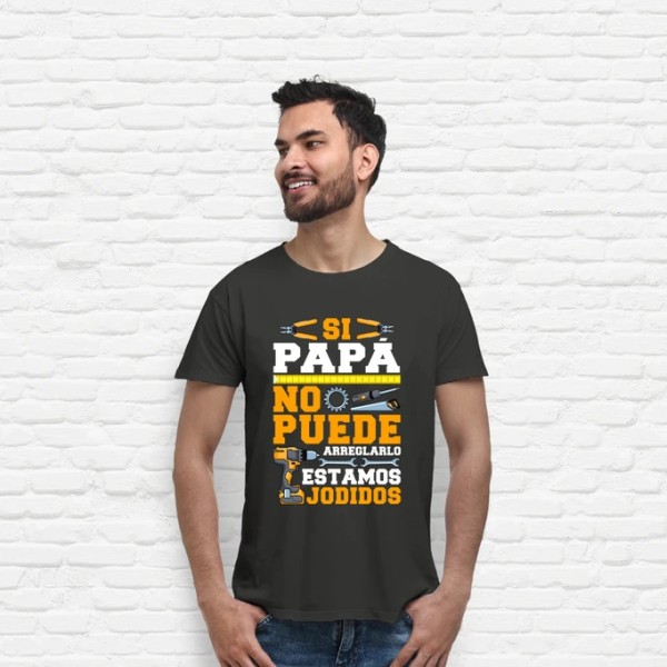 Si Papu00e1 No Puede Arreglarlo Estamos Jodidos Regalo Du00eda Del Padre